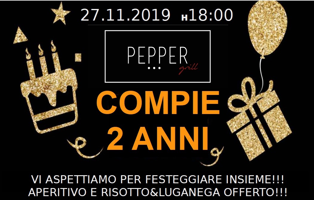 !!!27.11 COMPLEANNO PEPPER GRILL!!!